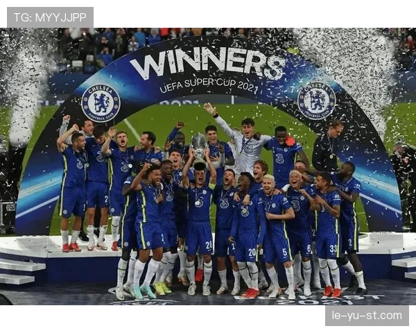 切尔西中场重组显成效，新阵容全面提升球队竞争力